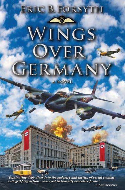 Knjiga Wings Over Germany Eric B. Forsyth