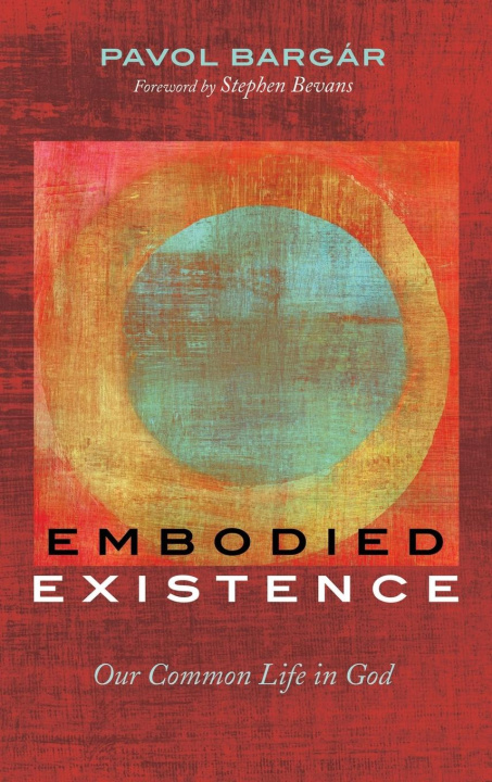 Knjiga Embodied Existence Pavol Bargár