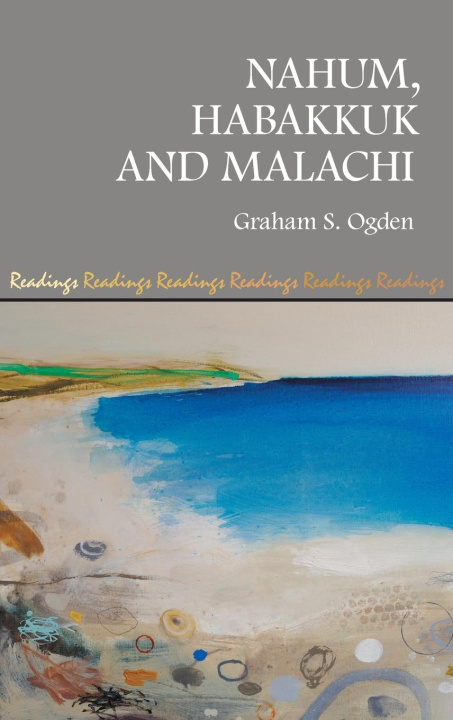 Knjiga Nahum, Habakkuk and Malachi Graham S Ogden