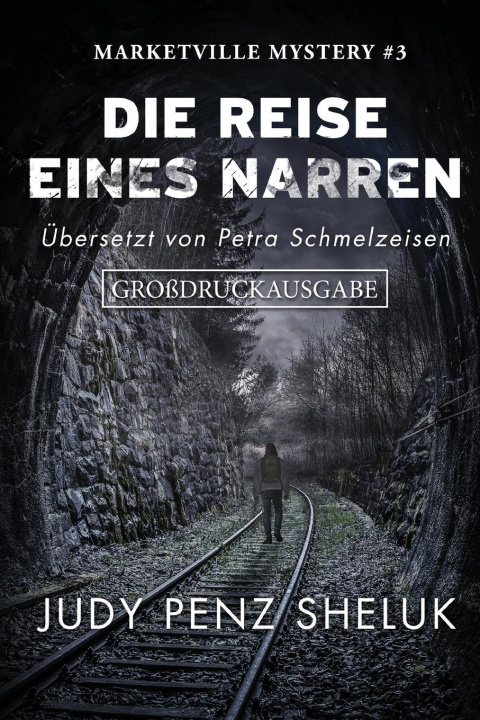 Knjiga Die Reise eines Narren Judy Penz Sheluk