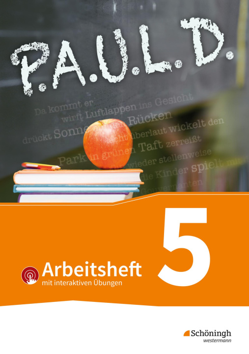 Kniha P.A.U.L. D. (Paul) 5. Arbeitsheft  mit interaktiven Übungen. Für Gymnasien und Gesamtschulen - Bisherige Ausgabe Frank Radke