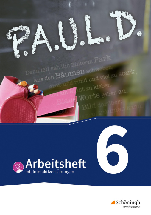 Kniha P.A.U.L. D. (Paul) 6. Arbeitsheft  mit interaktiven Übungen. Für Gymnasien und Gesamtschulen - Bisherige Ausgabe Frank Radke