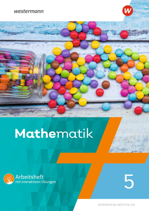 Kniha Mathematik 5. Arbeitsheft mit interaktiven Übungen. Nordhein-Westfalen Uwe Scheele
