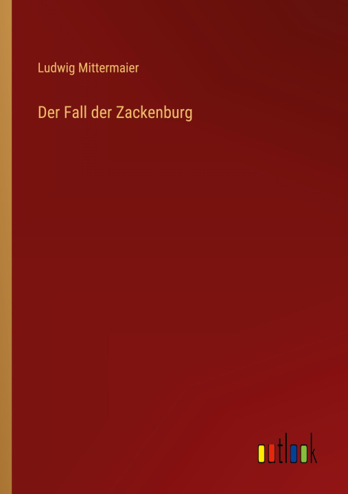 Buch Der Fall der Zackenburg Ludwig Mittermaier
