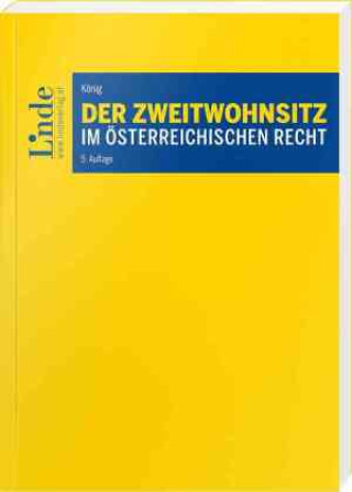 Knjiga Der Zweitwohnsitz im österreichischen Recht Manfred König