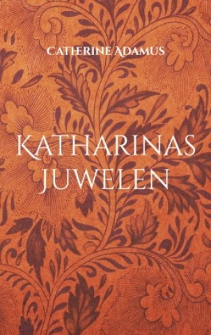 Carte Katharinas Juwelen Catherine Adamus
