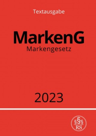 Knjiga Markengesetz - MarkenG 2023 Ronny Studier