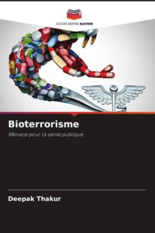 Knjiga Bioterrorisme Deepak Thakur