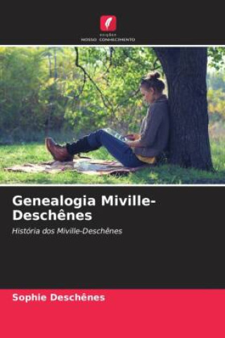 Carte Genealogia Miville-Desch?nes Sophie Deschênes