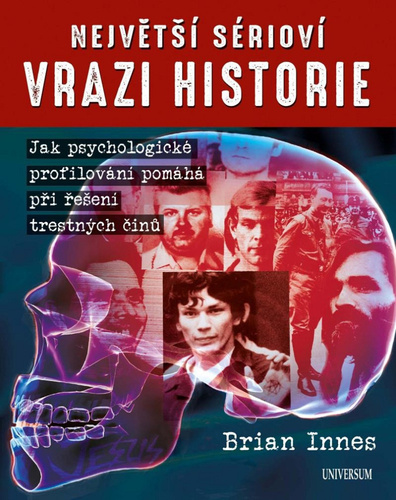 Kniha Největší sérioví vrazi historie Brian Innes
