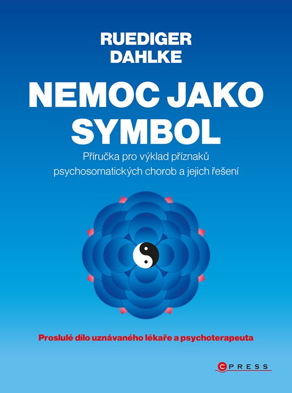Kniha Nemoc jako symbol Ruediger Dahlke