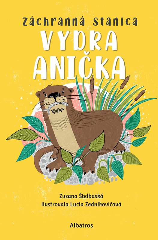 Book Záchranná stanica: Vydra Anička Zuzana Štelbaská