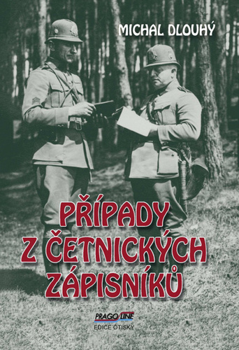 Book Případy z četnických zápisníků Michal Dlouhý