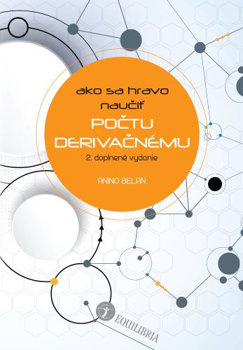 Kniha Ako sa hravo naučiť počtu derivačnému (2. doplnené vydanie) Anino Belan