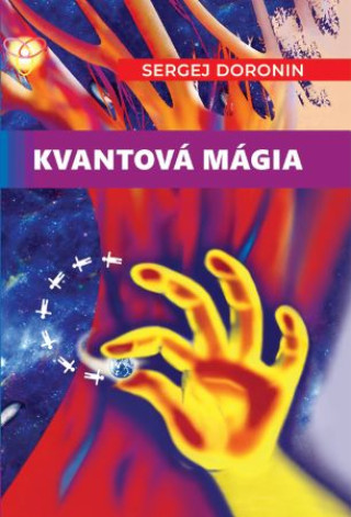 Kniha Kvantová mágia Sergej Doronin