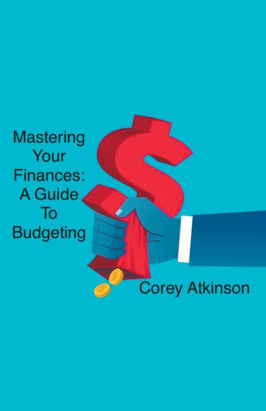 Knjiga Mastering Your Finances Corey Atkinson
