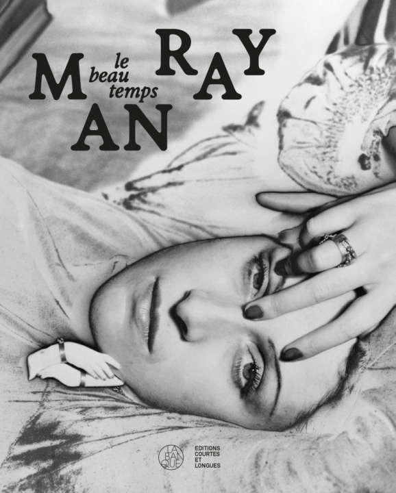 Knjiga Man Ray, le beau temps 