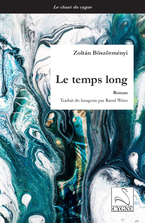 Knjiga Le temps long BOSZORMENYI