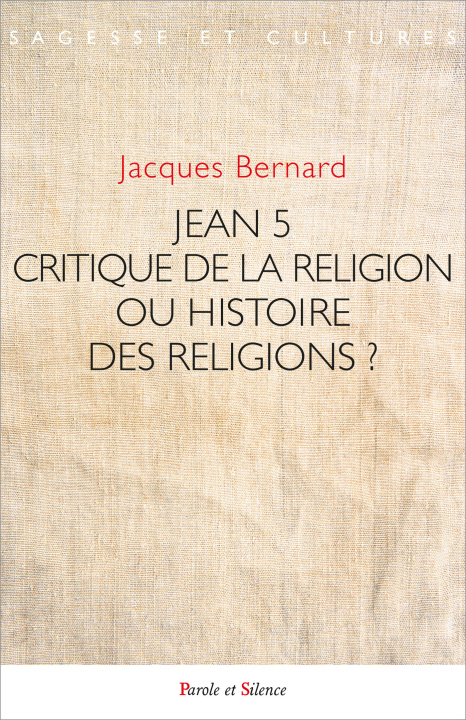 Kniha Jean V et le Jésus de l'Histoire : critique de la Religion ou histoire des religions ? Bernard
