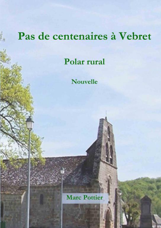 Carte Pas de centenaires à Vebret Pottier