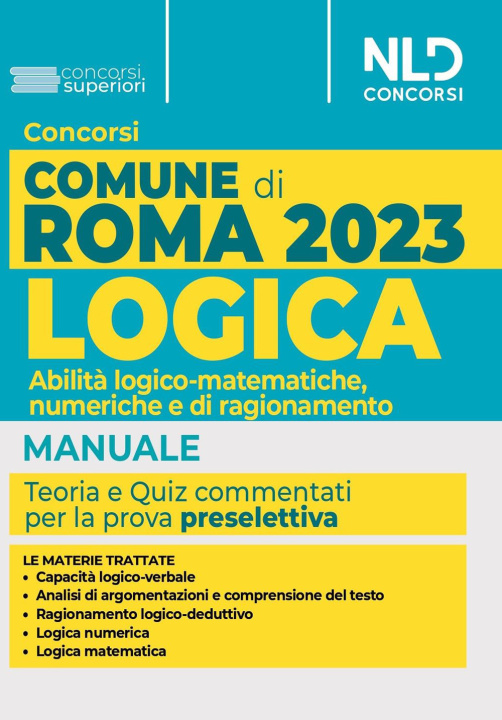 Kniha Concorso Comune di Roma. Manuale di logica. Abilità logico-matematiche, numeriche e di ragionamento 
