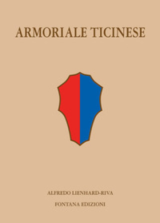 Kniha Armoriale ticinese Alfredo Lienhard-Riva