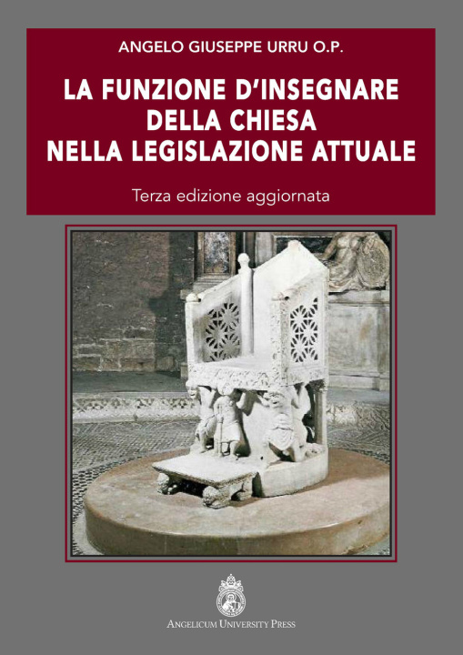 Carte funzione d'insegnare della Chiesa nella legislazione attuale Angelo Giuseppe Urru