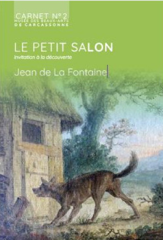 Kniha Le Petit Salon : Jean de la Fontaine Le Bon