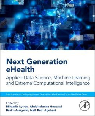 Книга Next Generation eHealth Miltiadis Lytras