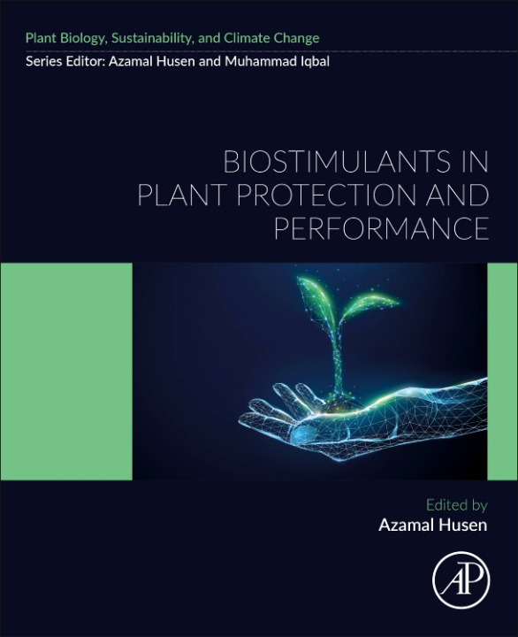 Kniha Biostimulants in Plant Protection and Performance Azamal Husen