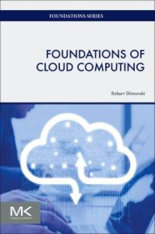 Book Foundations of Cloud Computing Robert Shimonski