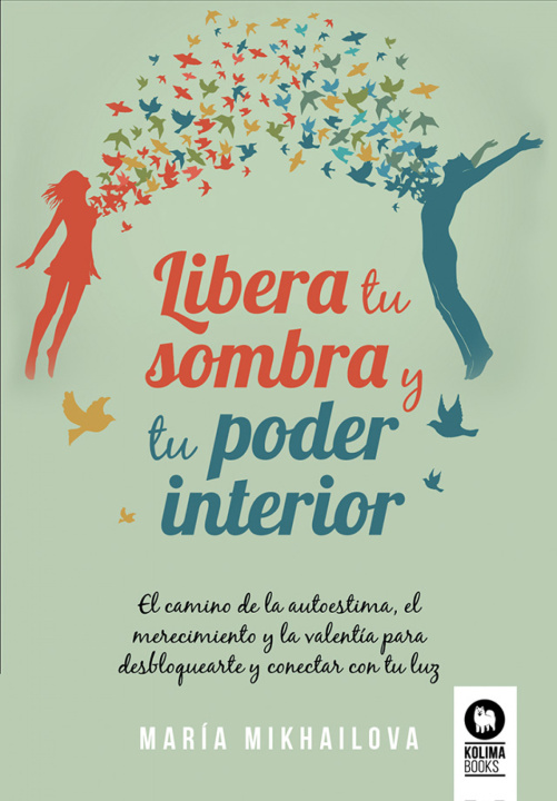 Carte Libera tu sombra y tu poder interior MARIA MIKHAILOVA