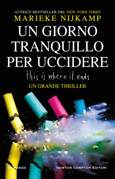 Knjiga giorno tranquillo per uccidere. This is where it ends Marieke Nijkamp