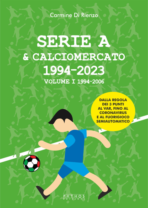 Kniha Serie A & calciomercato Carmine Di Rienzo
