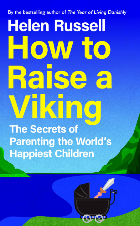 Kniha How to Raise a Viking Helen Russell