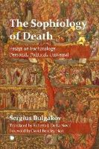 Carte The Sophiology of Death Sergius Bulgakov