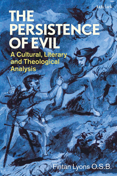 Knjiga Persistence of Evil Lyons O.S.B. Fintan Lyons O.S.B.