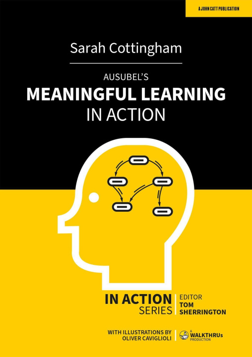 Carte Ausubel's Meaningful Learning in Action Sarah Cottingham