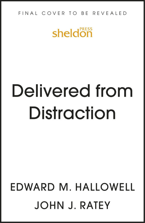 Kniha Delivered from Distraction Edward M. Hallowell