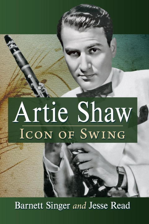 Kniha Artie Shaw Barnett Singer