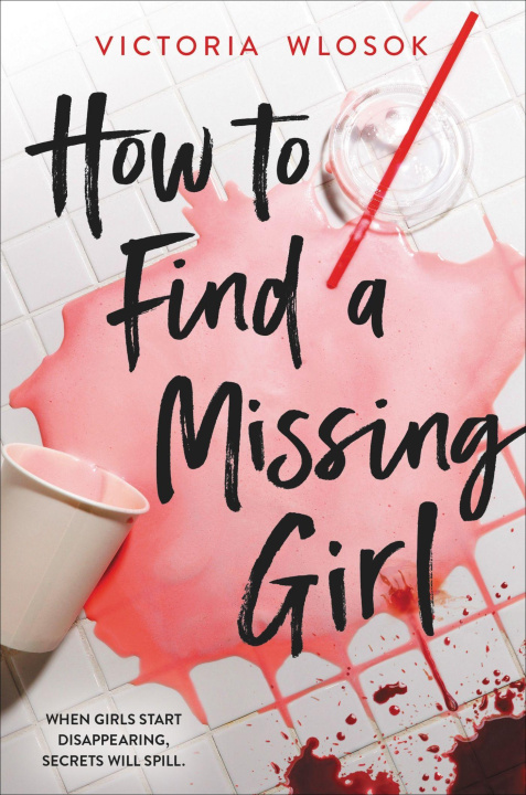 Kniha How to Find a Missing Girl Victoria Wlosok