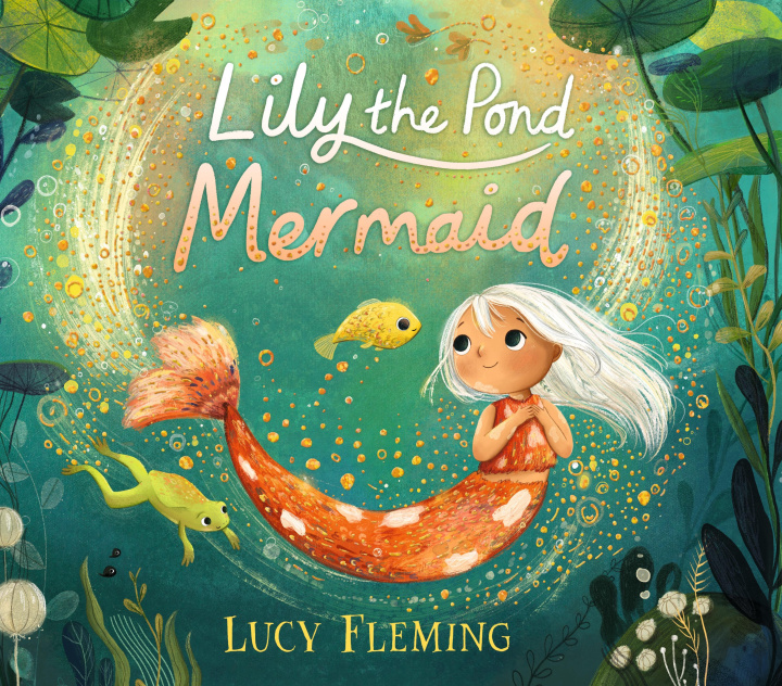 Книга Lily, the Pond Mermaid Lucy Fleming