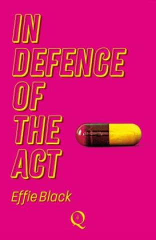 Kniha In Defence of the Act Effie Black