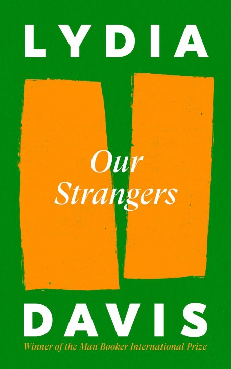 Könyv Our Strangers Lydia Davis
