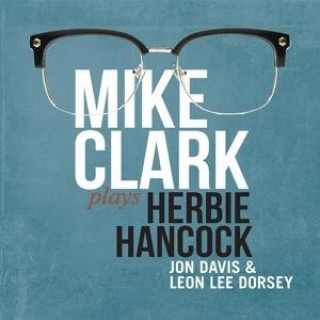 Audio Mike Clak Plays Herbie Hancock 