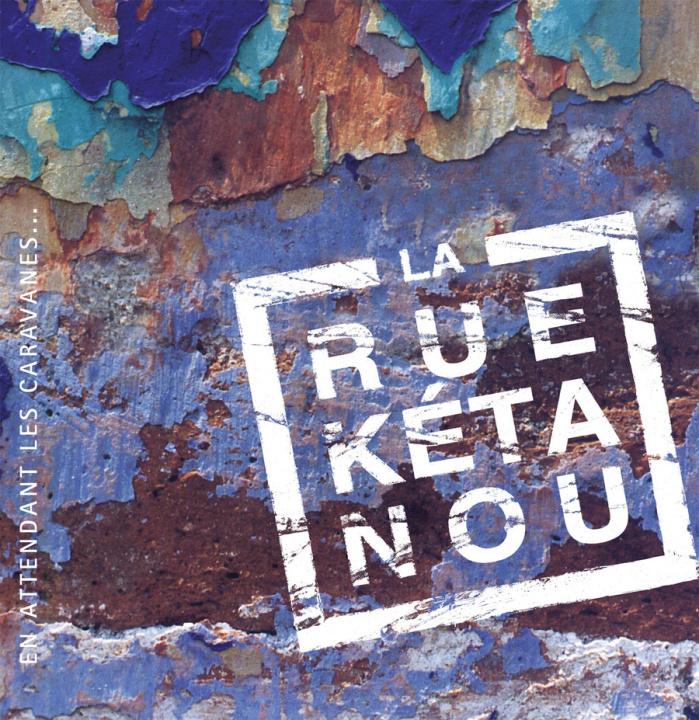 Carte En attendant les caravanes (LP) La Rue Kétanou