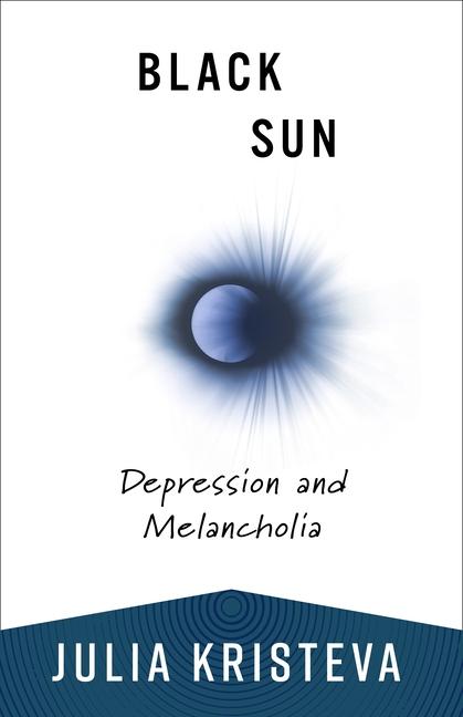 Книга Black Sun – Depression and Melancholia Julia Kristeva