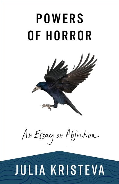 Книга Powers of Horror – An Essay on Abjection Julia Kristeva