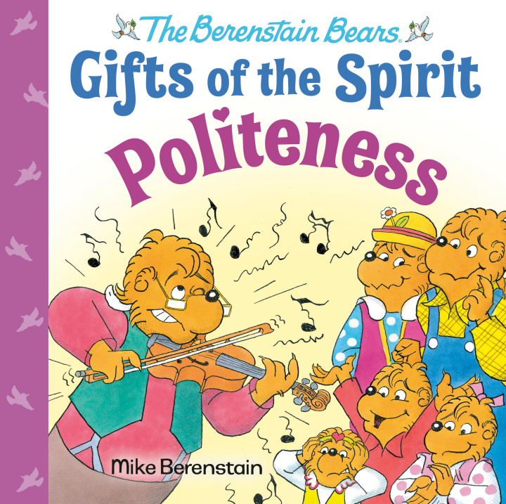 Kniha Politeness (Berenstain Bears Gifts of the Spirit) 