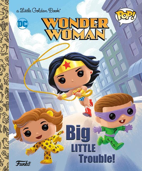 Książka Wonder Woman: Big Little Trouble! (Funko Pop!) Golden Books
